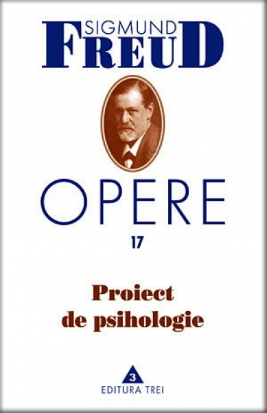 Opere (vol. 17). Proiect de psihologie