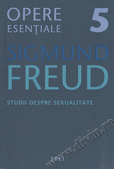 Opere esențiale (vol. 5). Studii despre sexualitate