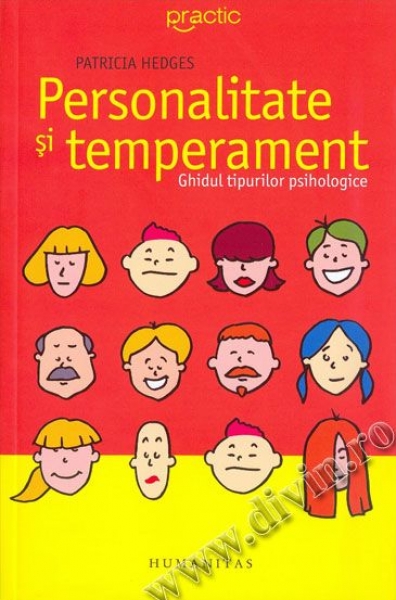 Personalitate și temperament. Ghidul tipurilor psihologice
