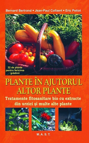 Tratamente fitosanitare bio cu extracte din urzici și multe alte plante: Plante în ajutorul altor plante