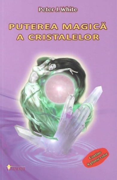 Puterea magică a cristalelor