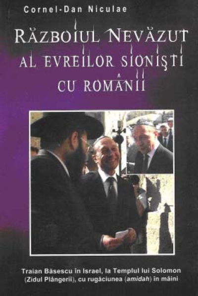 Războiul nevăzut al evreilor sioniști cu românii