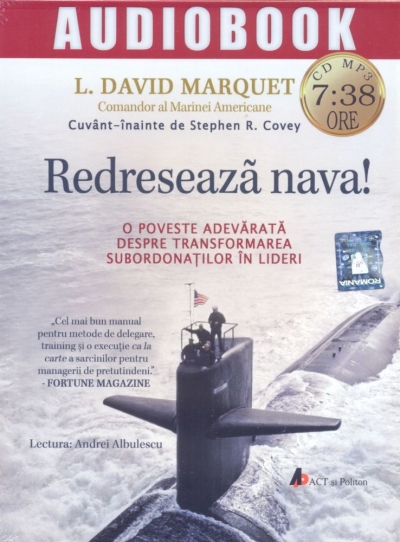 Redresează nava! - Audiobook (CD MP3): O poveste adevarata despre transformarea subordonatilor in lideri