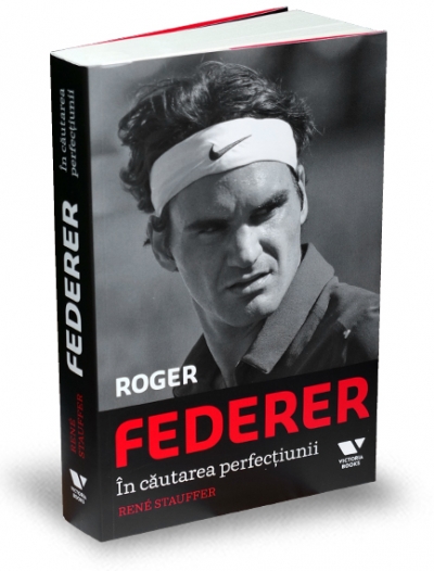 Roger Federer. În căutarea perfecțiunii