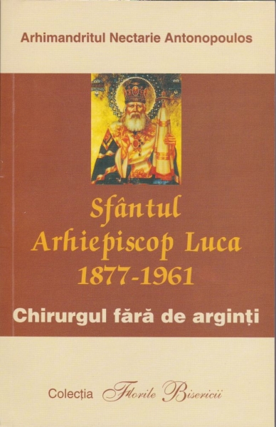Sfântul Arhiepiscop Luca, Chirurgul fără de arginți