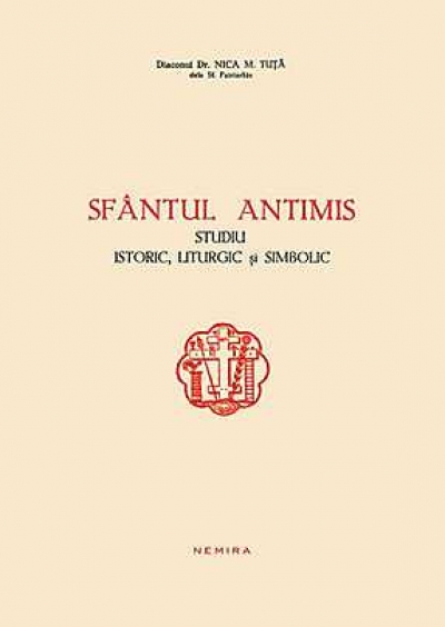 Sfântul Antimis – Studiu istoric, liturgic și simbolic