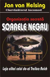 Organizatia secreta SOARELE NEGRU. Loja elitei celui de-al Treilea Reich