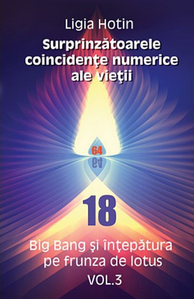 Surprinzătoarele coincidențe numerice ale vieții - vol. 3: Big Bang și înțepătura pe frunza de lotus