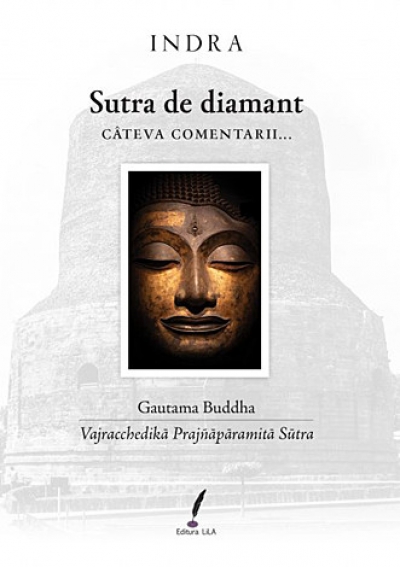 Sutra de Diamant: câteva comentarii... - Gautama Buddha - Vajracchedika Prajnaparamita Sutra