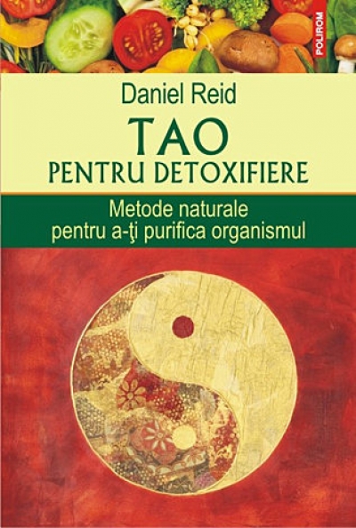Tao pentru detoxifiere: metode naturale pentru a-ți purifica organismul
