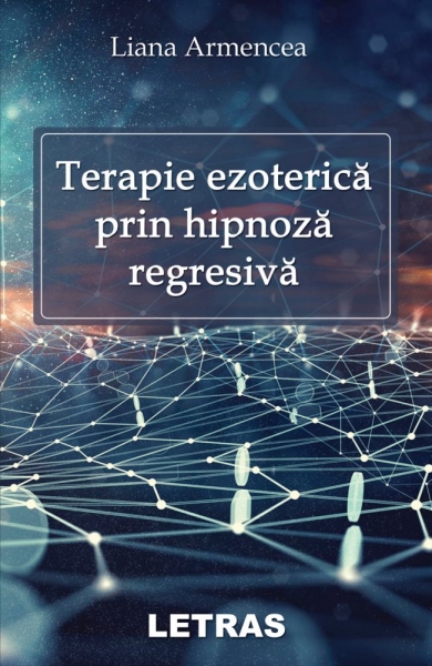 Terapie ezoterică prin hipnoză regresivă