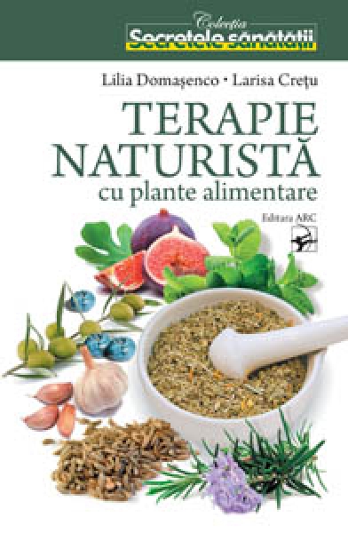 Terapie naturistă cu plante alimentare