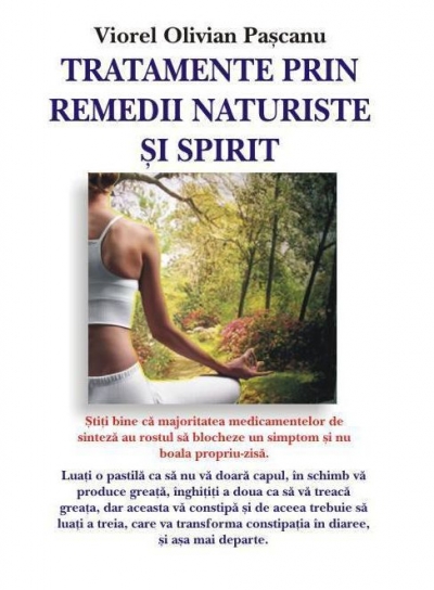 Tratamente prin remedii naturiste și spirit