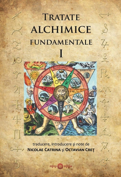 Tratate alchimice fundamentale (vol. 1)