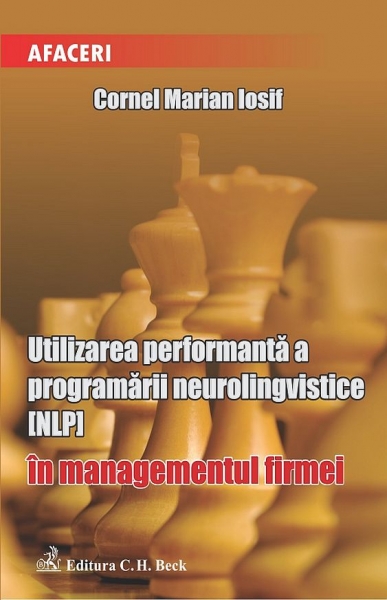 Utilizarea performantă a programării neurolingvistice (NLP) în managementul firmei
