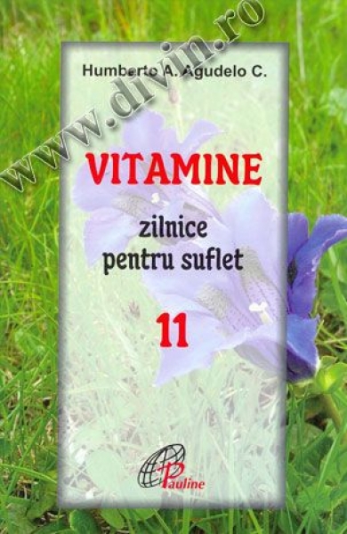 Vitamine zilnice pentru suflet. Vol. 11