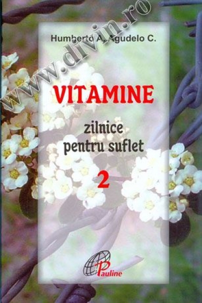 Vitamine zilnice pentru suflet. Vol. 2