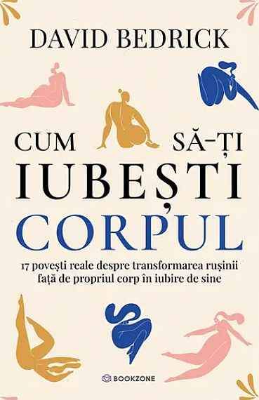 17 povești reale despre transformarea rușinii față de propriul corp în iubire de sine. Cum să-ți iubești corpul